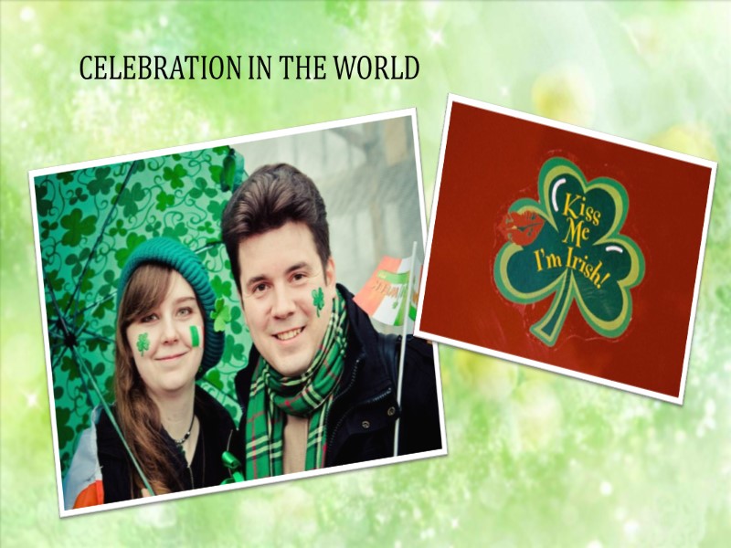 CELEBRATION IN THE WORLD